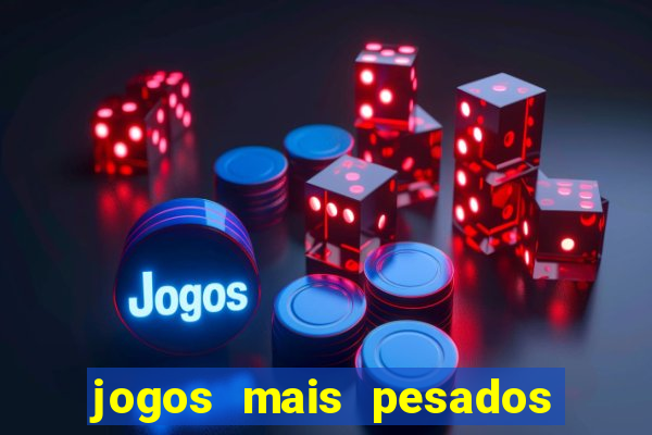 jogos mais pesados android 2024