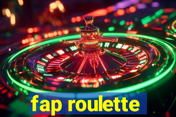 fap roulette