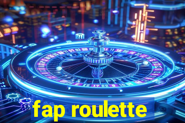 fap roulette