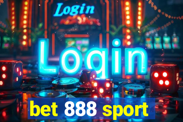 bet 888 sport