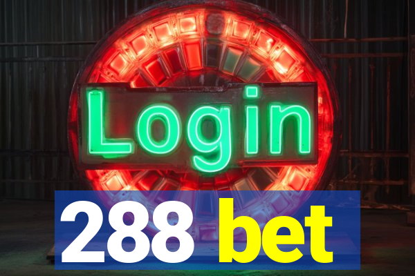 288 bet