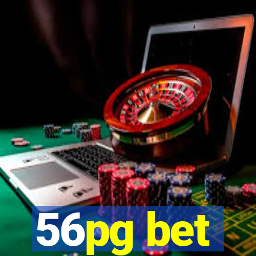 56pg bet