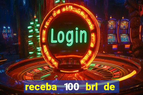 receba 100 brl de gra?a pix saque rápido