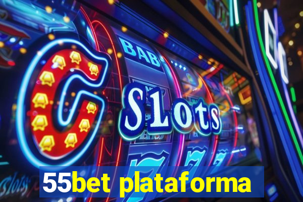 55bet plataforma