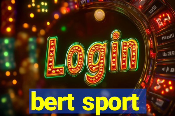 bert sport