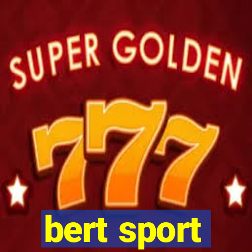 bert sport