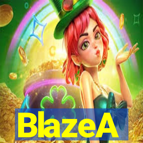 BlazeA