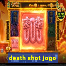 death shot jogo