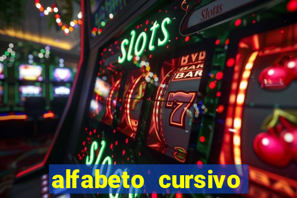 alfabeto cursivo para treinar caligrafia