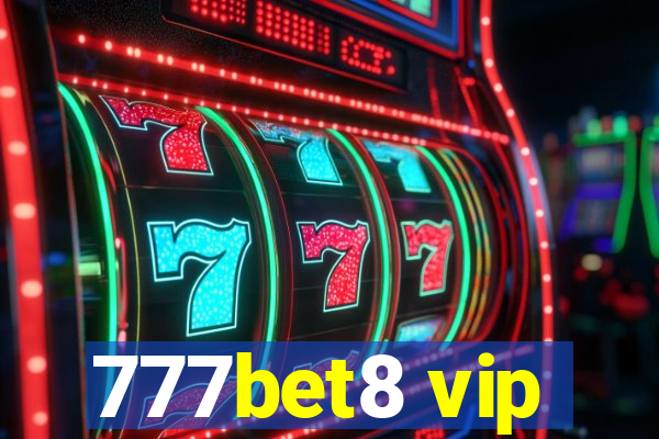 777bet8 vip