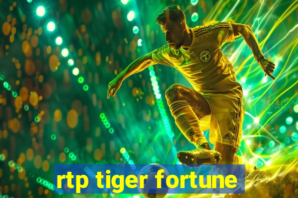 rtp tiger fortune