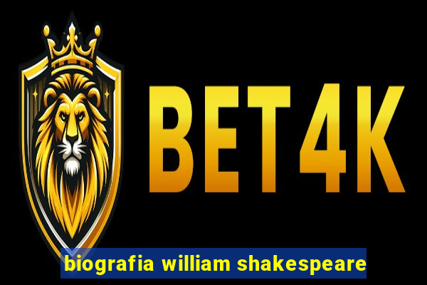 biografia william shakespeare