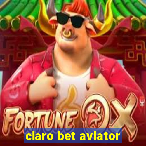 claro bet aviator