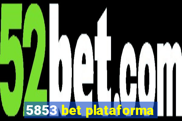 5853 bet plataforma