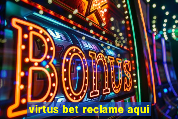 virtus bet reclame aqui