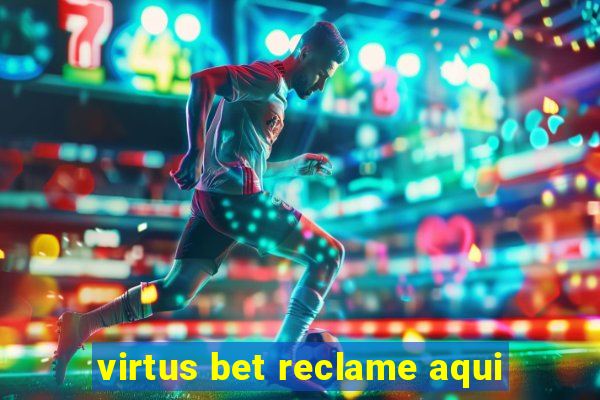 virtus bet reclame aqui