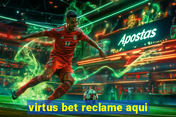 virtus bet reclame aqui