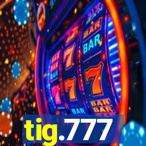 tig.777