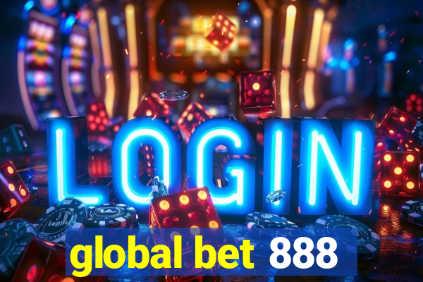 global bet 888