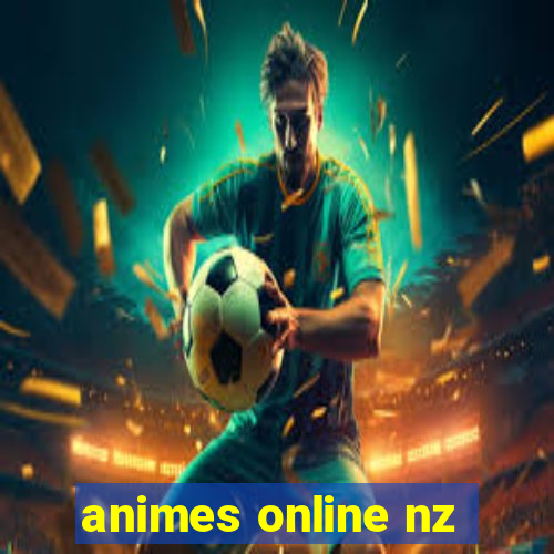 animes online nz