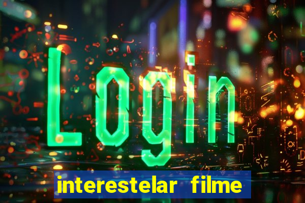 interestelar filme completo dublado telegram