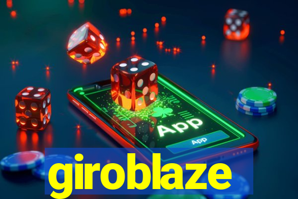 giroblaze