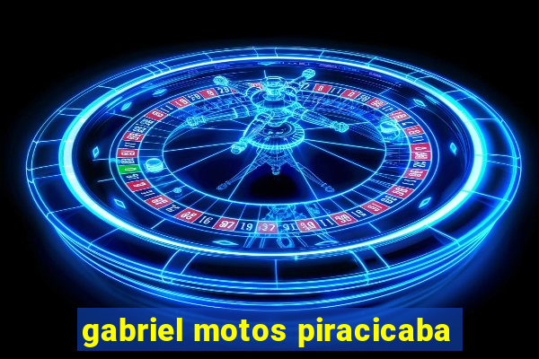 gabriel motos piracicaba