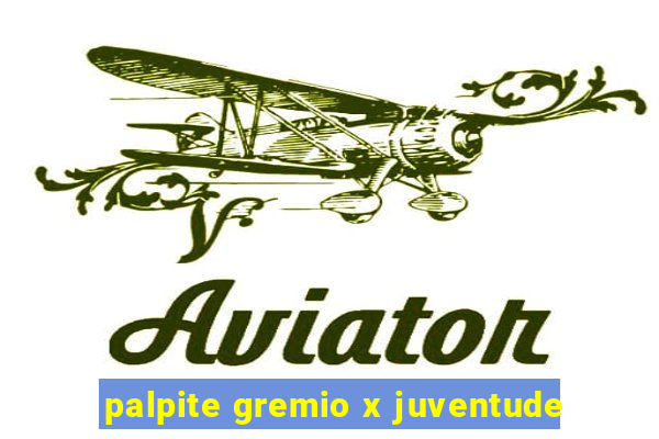 palpite gremio x juventude