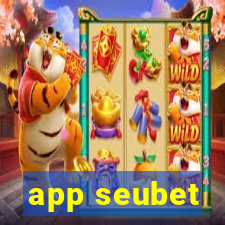 app seubet