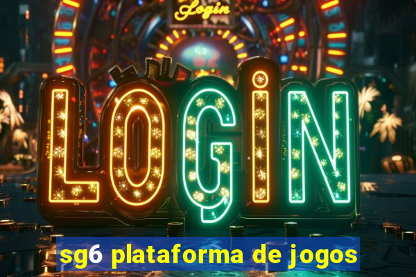 sg6 plataforma de jogos