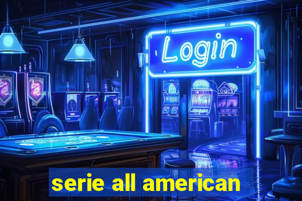 serie all american