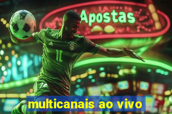 multicanais ao vivo