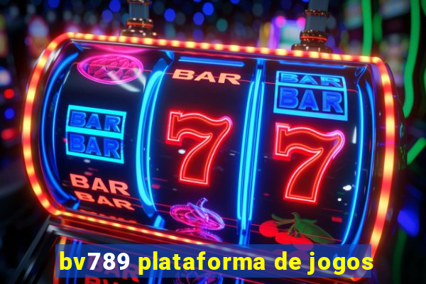 bv789 plataforma de jogos