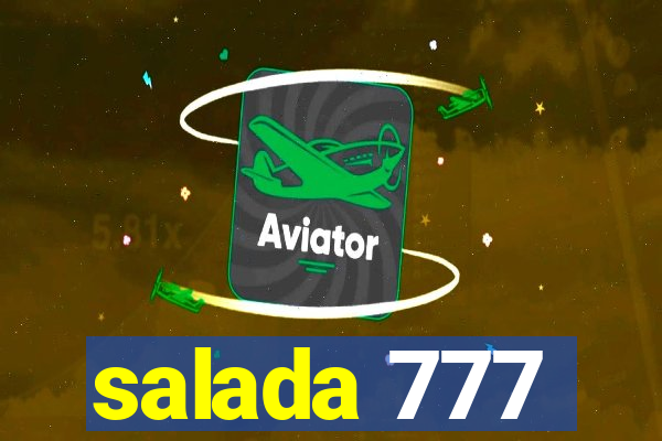 salada 777