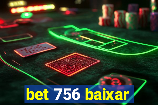 bet 756 baixar