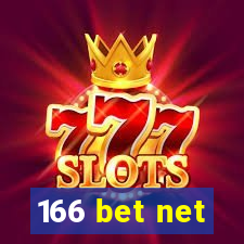 166 bet net