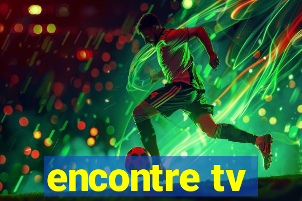 encontre tv