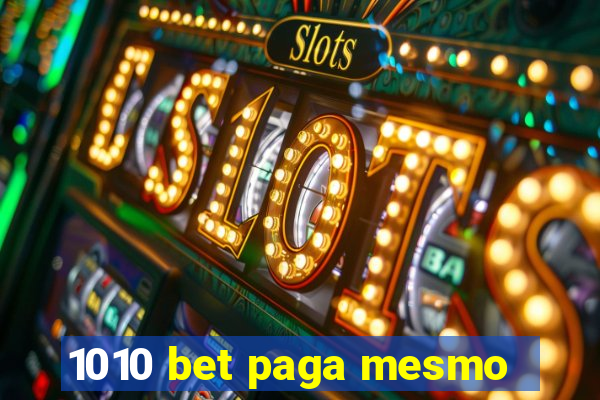 1010 bet paga mesmo