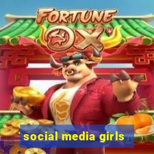 social media girls