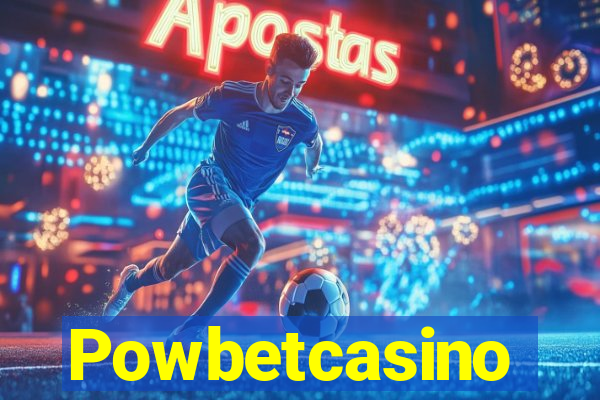 Powbetcasino