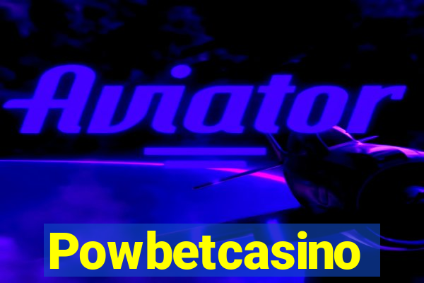 Powbetcasino