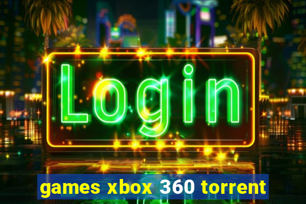 games xbox 360 torrent