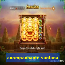 acompanhante santana