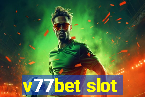 v77bet slot