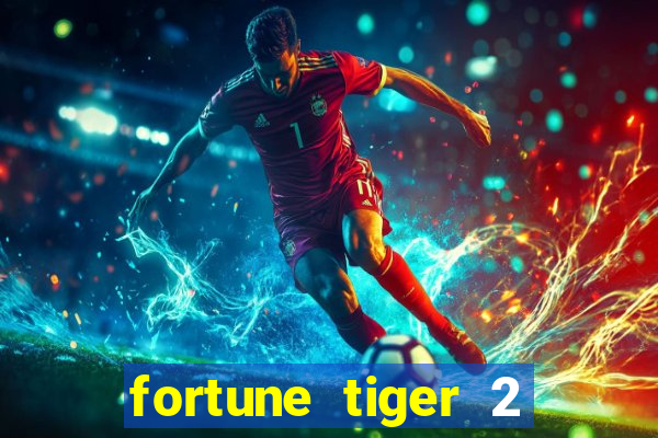 fortune tiger 2 revenge demo