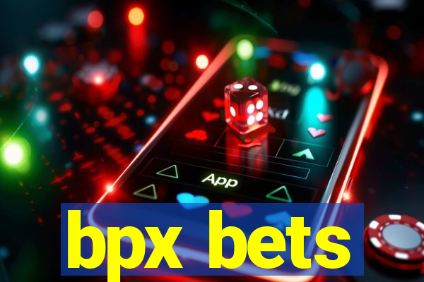 bpx bets