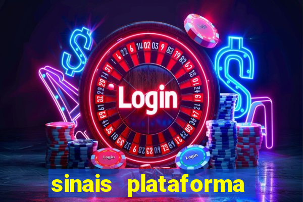 sinais plataforma de jogos