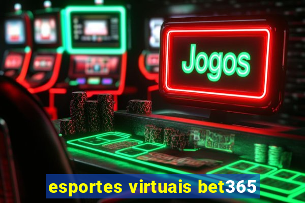 esportes virtuais bet365