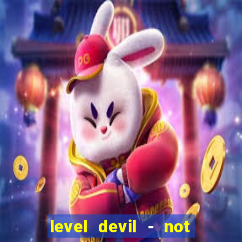 level devil - not a troll game