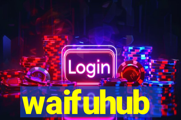 waifuhub